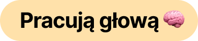 Pracują głową