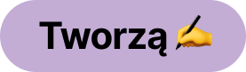 Tworzą